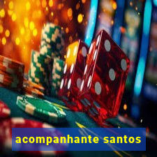 acompanhante santos